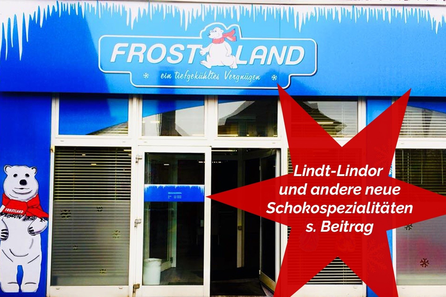 Lindt - Lindor und andere neue Schokospezialitäten bei unserem Partner Frostland Bad Driburg