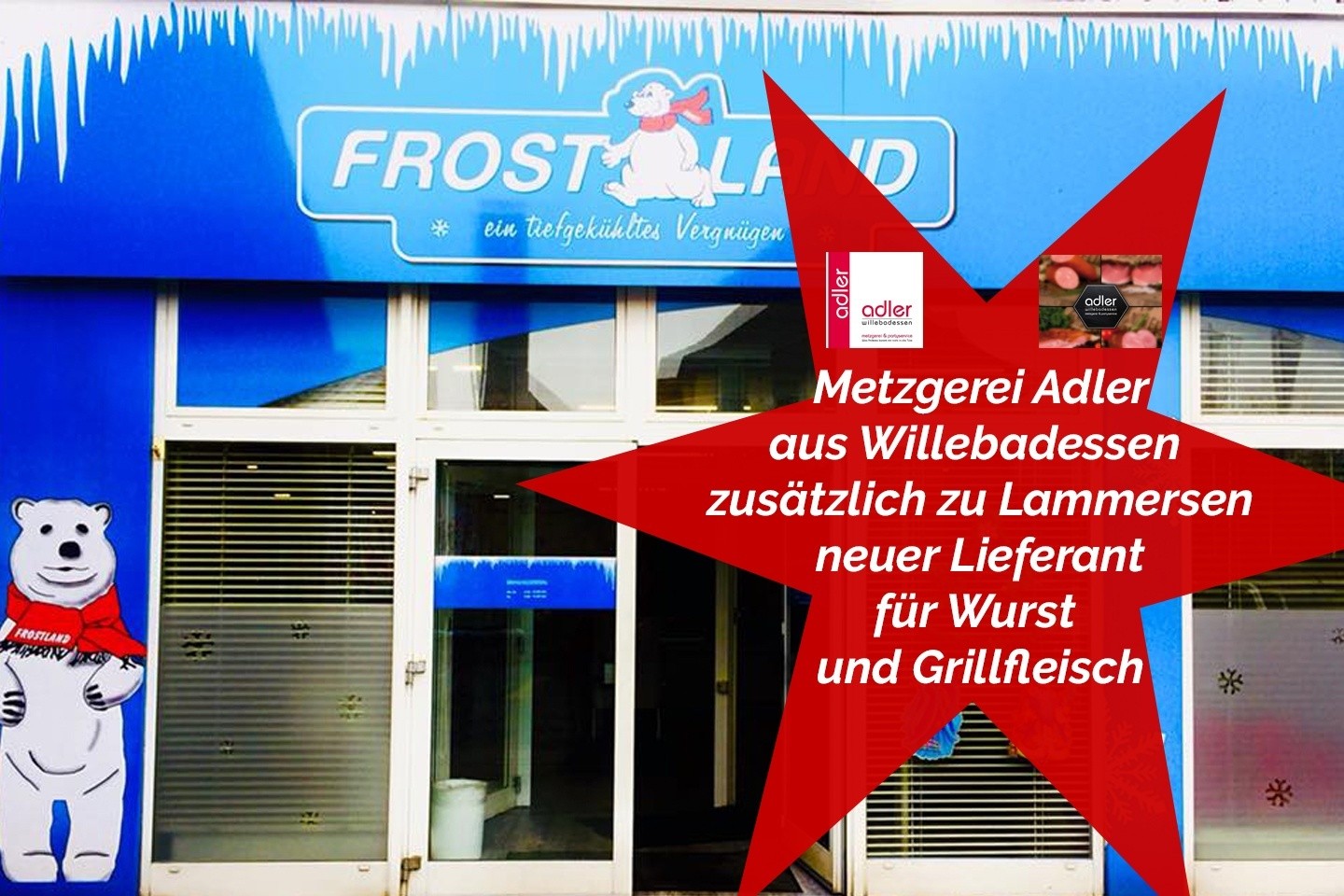 Frostland Bad Driburg: Die regionale Metzgerei Adler aus Willebadessen ist neuer Lieferant für Wurst und Grillfleisch