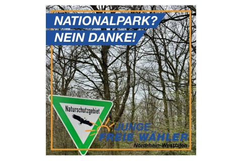 PM Junge Freie Wähler NRW: Ihre Stimme zählt: Warum wir den Nationalpark ablehnen