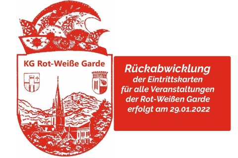 Rückabwicklung der Eintrittskarten für alle Veranstaltungen der Rot-Weißen Garde